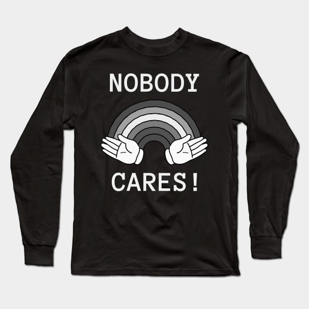 Nobody cares Long Sleeve T-Shirt by daghlashassan